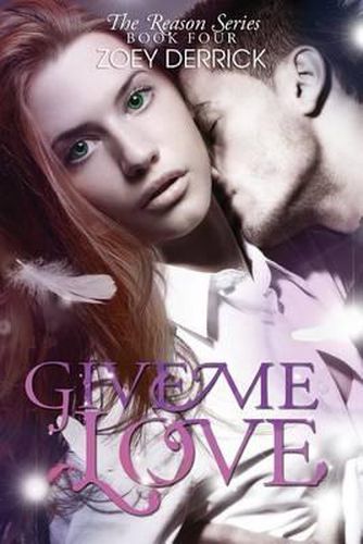 Cover image for Give Me Love - Reason Series #4