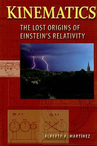 Cover image for Kinematics: The Lost Origins of Einstein's Relativity