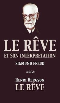 Cover image for Le Reve et son interpretation (suivi de Henri Bergson