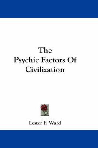 Cover image for The Psychic Factors of Civilization