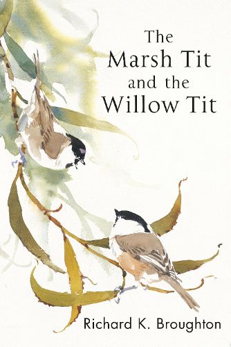 Cover image for The Marsh Tit and The Willow Tit