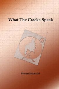 Cover image for What the Cracks Speak