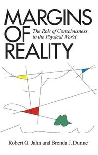 Cover image for Margins of Reality: The Role of Consciousness in the Physical World