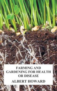 Cover image for Farming and Gardening for Health or Disease