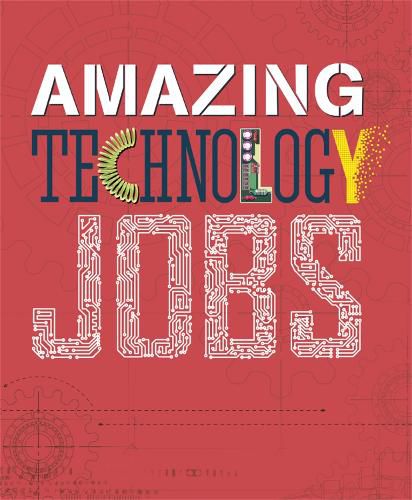 Cover image for Amazing Jobs: Technology