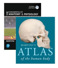 Cover image for Fundamentals of Anatomy and Physiology, Global Edition + Martini's Atlas of the Human Body (Package)