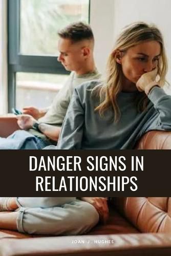 Cover image for Danger signs in relationships