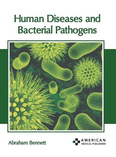 Cover image for Human Diseases and Bacterial Pathogens