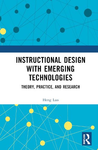 Cover image for Instructional Design with Emerging Technologies