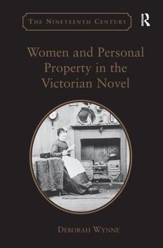 Cover image for Women and Personal Property in the Victorian Novel