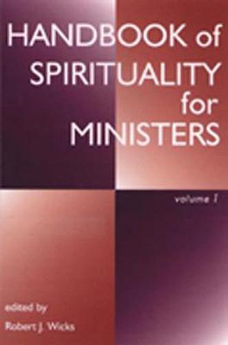 Handbook of Spirituality for Ministers, Volume 1