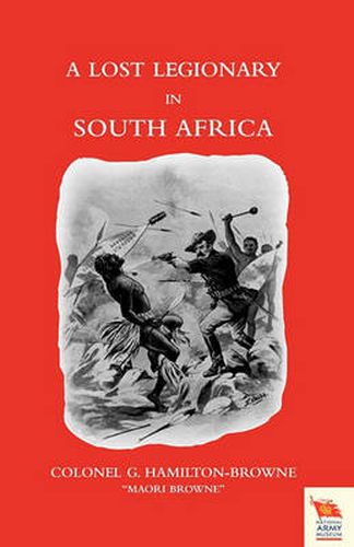 Cover image for LOST LEGIONARY IN SOUTH AFRICA (Zulu War of 1879)