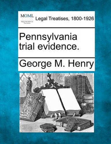 Cover image for Pennsylvania Trial Evidence.