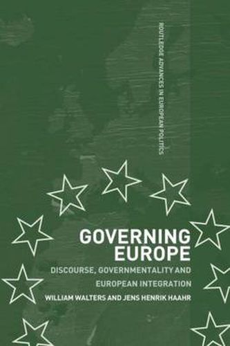 Cover image for Governing Europe: Discourse, Governmentality and European Integration