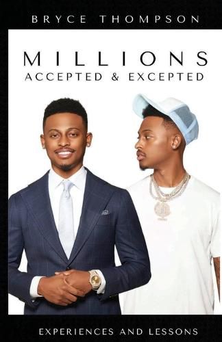 Cover image for Millions Accepted & Excepted: Experiences and Lessons