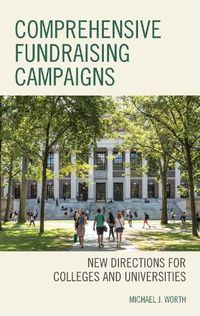 Cover image for Comprehensive Fundraising Campaigns: New Directions for Colleges and Universities