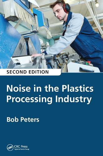 Cover image for Noise in the Plastics Processing Industry