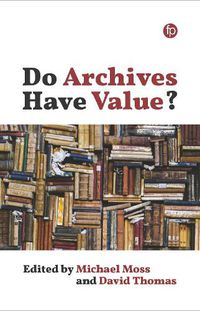 Cover image for Do Archives Have Value?