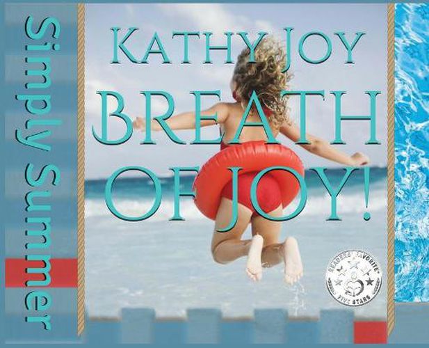 Breath of Joy!: Simply Summer