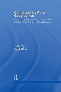 Cover image for Contemporary Rural Geographies: Land, property and resources in Britain: Essays in honour of Richard Munton