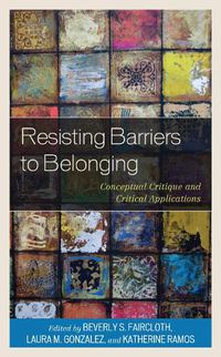 Cover image for Resisting Barriers to Belonging: Conceptual Critique and Critical Applications