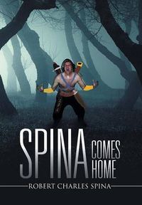 Cover image for Spina Comes Home