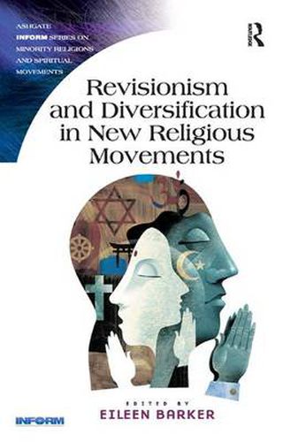 Cover image for Revisionism and Diversification in New Religious Movements