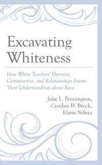 Cover image for Excavating Whiteness