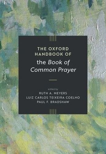 Cover image for The Oxford Handbook of the Book of Common Prayer