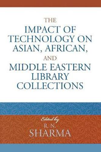 Cover image for The Impact of Technology on Asian, African, and Middle Eastern Library Collections