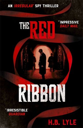 Cover image for The Red Ribbon: An Irregular Spy Thriller