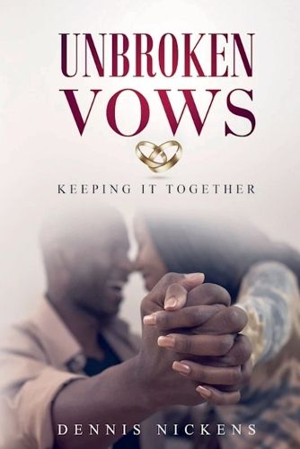 Cover image for Unbroken Vows, Keeping It Together