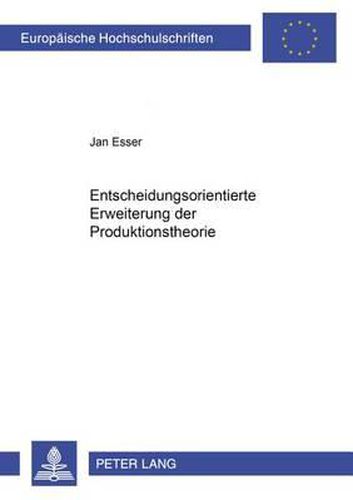 Cover image for Entscheidungsorientierte Erweiterung Der Produktionstheorie