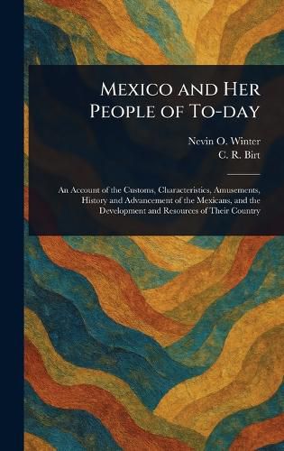 Cover image for Mexico and Her People of To-day