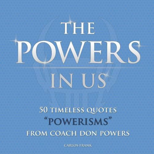 The Powers in Us