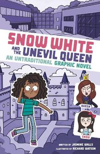 Cover image for Snow White and the Unevil Queen