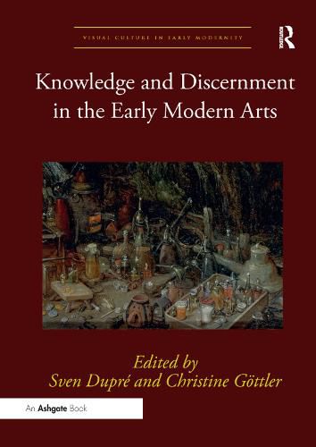 Cover image for Knowledge and Discernment in the Early Modern Arts