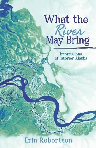 Cover image for What the River May Bring