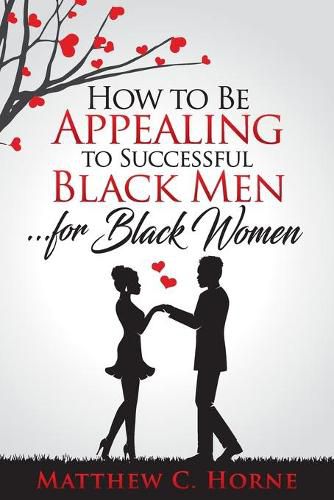 Cover image for How To Be Appealing To Successful Black Men... For Black Women