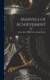 Cover image for Marvels of Achievement