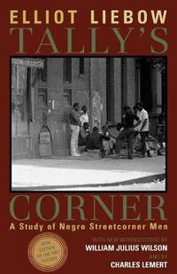 Cover image for Tally's Corner: A Study of Negro Streetcorner Men