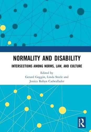 Normality and Disability: Intersections among Norms, Law, and Culture