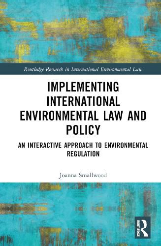 Implementing International Environmental Law and Policy