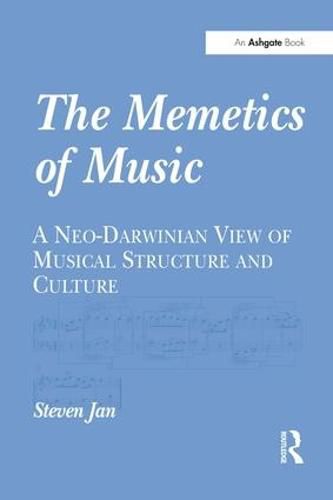 Cover image for The Memetics of Music: A Neo-Darwinian View of Musical Structure and Culture