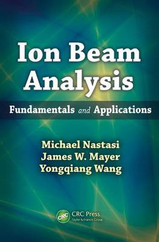 Cover image for Ion Beam Analysis: Fundamentals and Applications