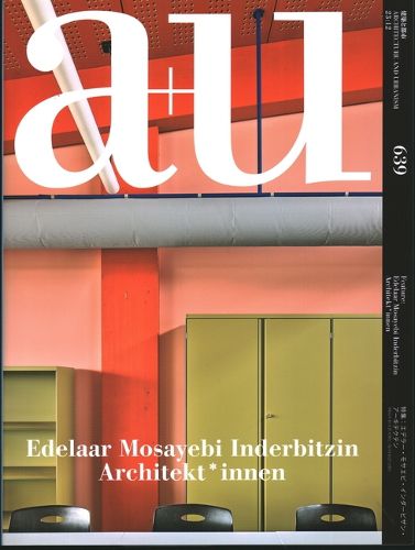 Cover image for a+u 639 12:23 Edelaar Mosayebi Inderbitzin Architekt*innen