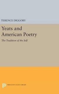 Cover image for Yeats and American Poetry: The Tradition of the Self