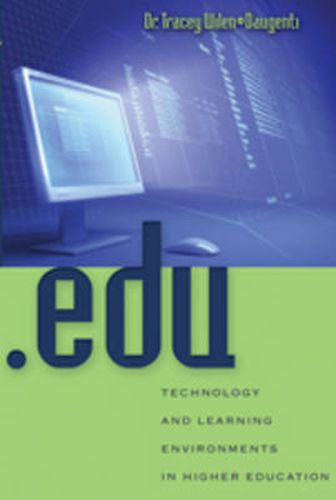 Cover image for .edu: Technology and Learning Environments in Higher Education