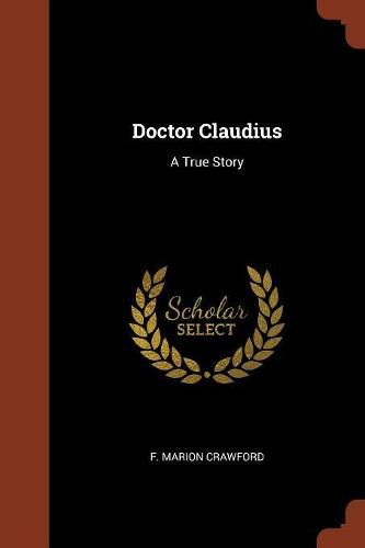 Cover image for Doctor Claudius: A True Story