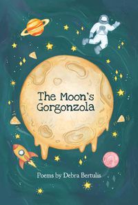 Cover image for The Moon's Gorgonzola